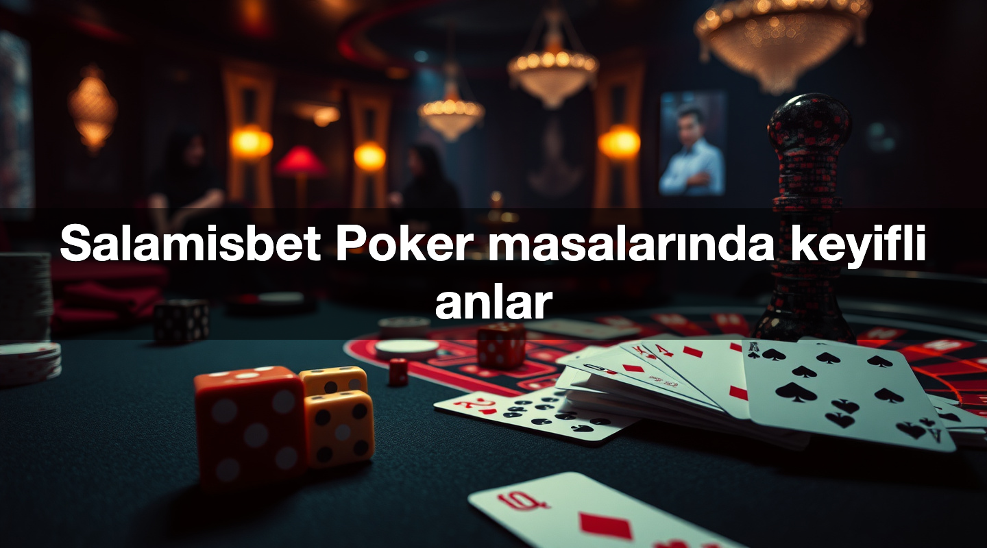 salamisbet poker masalar nda keyifli anlar 1786370567835